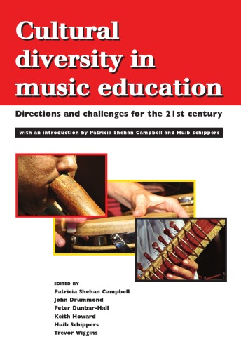 Cultural Diversity In Music Education Directions And Challenges For The 21st Century Patricia Shehan Campbell