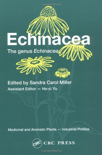 Echinacea The Genus Echinacea Medicinal And Aromatic Plants Industrial Profiles 1st Edition Sandra Carol Miller