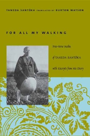 For All My Walking Taneda Santoka Burton Watson Translator
