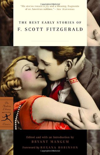 The Best Early Stories Of F Scott Fitzgerald Modern Library Classics Modern Library Pbk Ed F Scott Fitzgerald