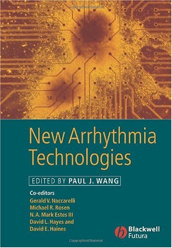 New Arrhythmia Technologies 1st Edition Paul J Wang Md Gerald V Naccarelli