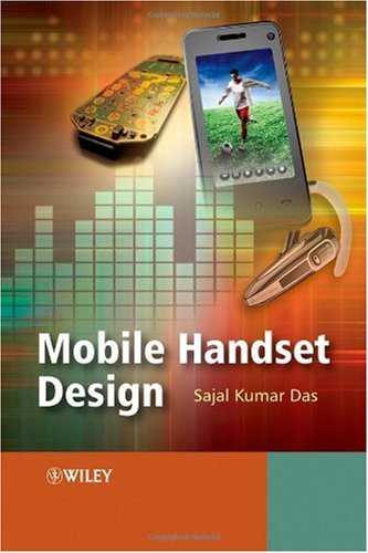 Mobile Handset Design 1st Sajal K Das