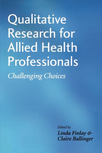 Qualitative Research For Allied Health Professionals Challenging Choices 1st Edition Linda Finlay