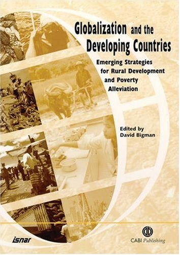 Globalization And The Developing Countries First D Bigman