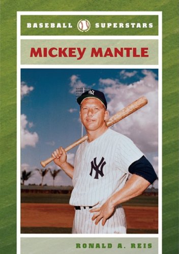 Mickey Mantle Baseball Superstars 1st Edition Ronald A Reis