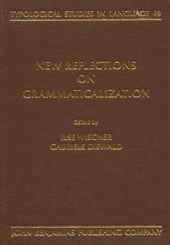 New Reflections On Grammaticalization 1st Ilse Wischer Ed