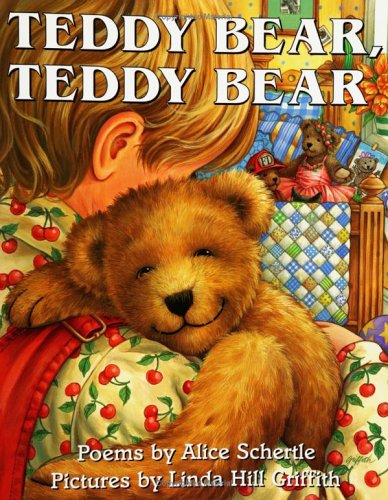 Teddy Bear Teddy Bear 1st Alice Schertle
