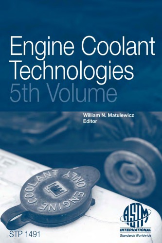 Engine Coolant Technologies 5th Volume William N Matulewicz