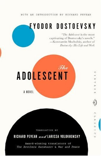 The Adolescent Vintage Classics Fyodor Dostoevsky Richard Pevear