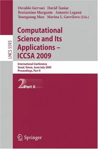 Computational Science And Its Applications Iccsa 2009 International Conference Seoul Korea June 29july 2 2009 Proceedings Part Ii 1st Edition Chilun Liu Auth