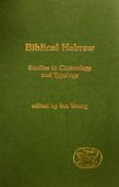 Biblical Hebrew Studies In Chronology And Typology Jsot Supplement Ian Young
