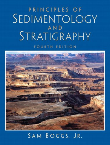 Principles Of Sedimentology And Stratigraphy 4th Edition 4th Edition Sam Boggs Jr