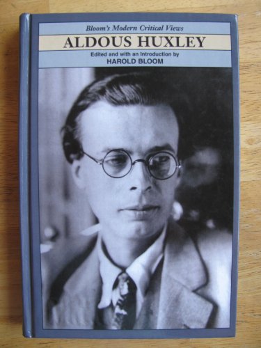 Blooms Modern Critical Views Aldous Huxley 2003 Harold Bloom Ed Introd