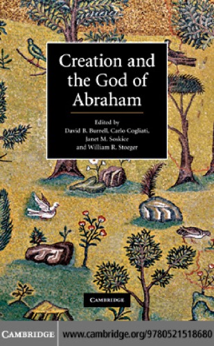 Creation And The God Of Abraham David B Burrell Carlo Cogliati