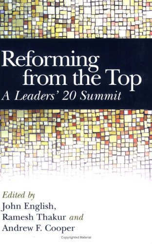Reforming From The Top A Leaders 20 Summit John English