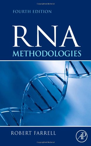 Rna Methodologies Fourth Edition Laboratory Guide For Isolation And Characterization 4th Edition Robert E Farrell Jr