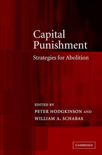 Capital Punishment Strategies For Abolition Peter Hodgkinson