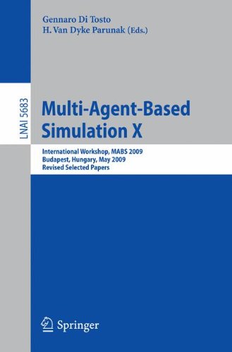 Multiagentbased Simulation X International Workshop Mabs 2009 Budapest Hungary May 1112 2009 Revised Selected Papers 1st Edition Scott Heckbert