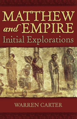Matthew And Empire Initial Explorations Warren Carter