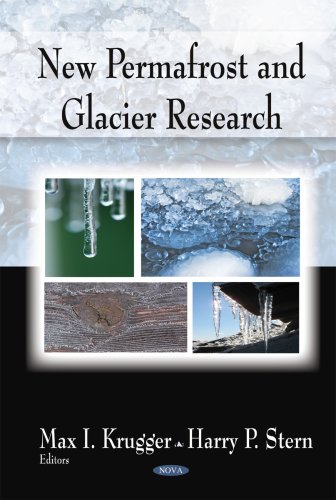 New Permafrost And Glacier Research Max I Krugger Harry P Stern