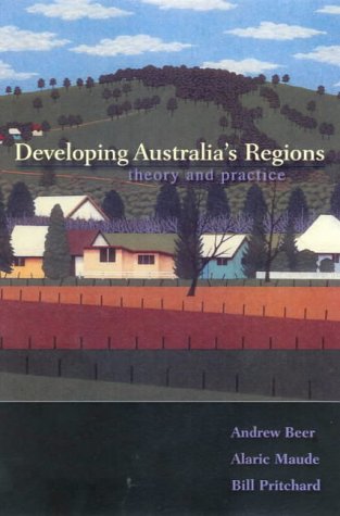 Developing Australias Regions Theory And Practice Andrew Beer
