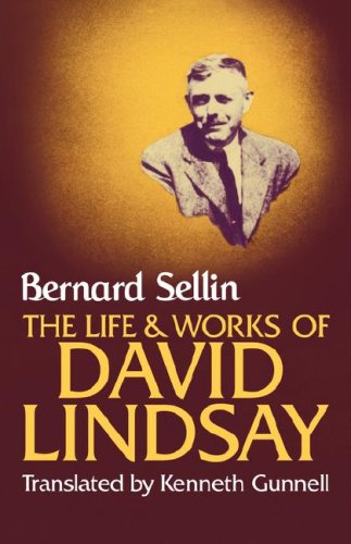 The Life And Works Of David Lindsay Bernard Sellin