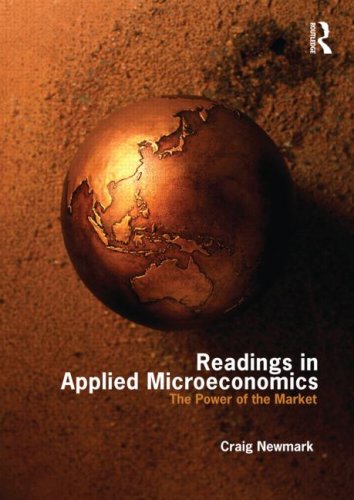 Readings In Applied Microeconomics The Power Of The Market 1st Edition Craig Newmark