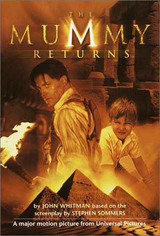 The Mummy Returns The Mummy Chronicles John Whitman