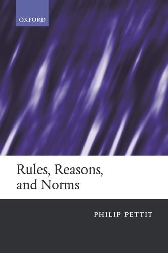 Rules Reasons And Norms Selected Essays Philip Pettit