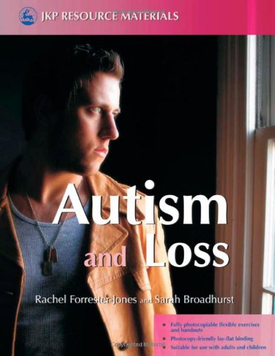 Autism And Loss 1st Edition Rachel Forresterjones Sarah Broadhurst