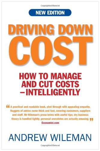 Driving Down Costs How To Manage And Cut Costs Intelligently New Andrew Wileman