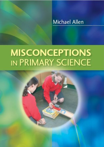 Misconceptions In Primary Science 1st Edition Michael Allen