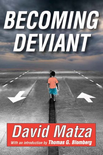 Becoming Deviant Revised David Matza