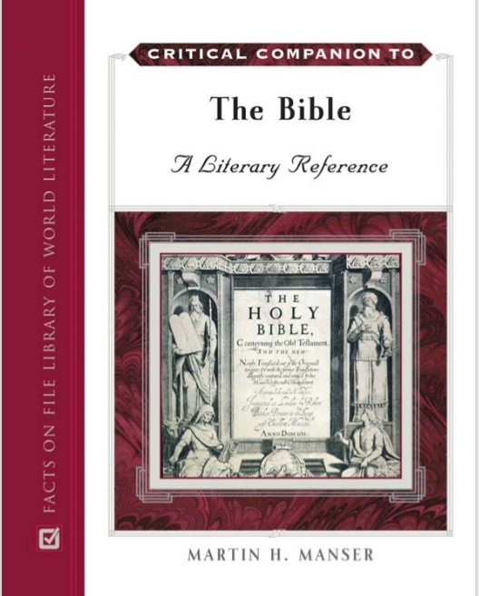 Critical Companion To The Bible A Literary Reference 1st Martin H Manser