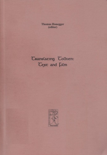 Translating Tolkien Text And Film Cormare Series No 6 Thomas Honegger