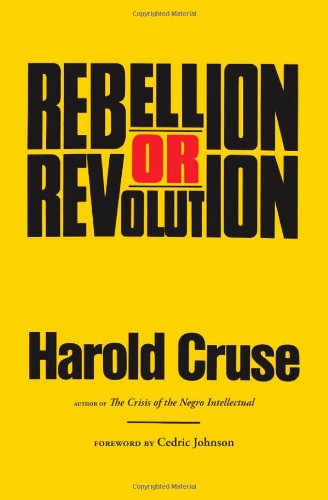 Rebellion Or Revolution Harold Cruse