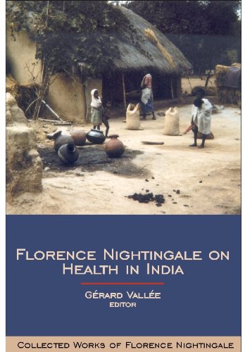 Florence Nightingale On Health In India Collected Works Of Florence Nightingale Volume 9 No 9 1st Edition Gerard Vallee