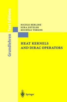 Heat Kernels And Dirac Operators Grundlehren Der Mathematischen Wissenschaften Corrected N Berline E Getzler M Vergne