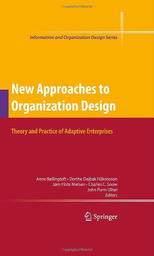 New Approaches To Organization Design Theory And Practice Of Adaptive Enterprises 1st Edition Charles C Snow