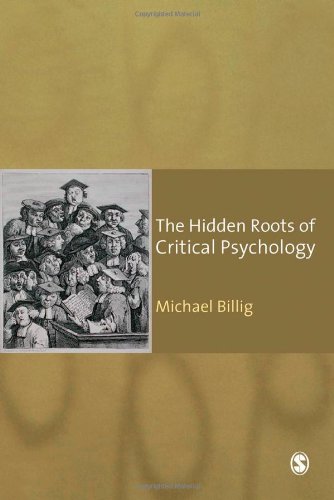 The Hidden Roots Of Critical Psychology Understanding The Impact Of Locke Shaftesbury And Reid Professor Michael Billig