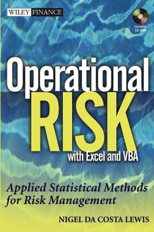 Operational Risk With Excel And Vba Applied Statistical Methods For Risk Management Wiley Finance Nigel Da Costa Lewis