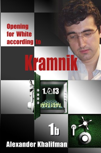 Opening For White According To Kramnik 1nf3 Book 1b Modern Lines In The Kings Indian Defence Repertoire Books 2 Revised Alexander Khalifman