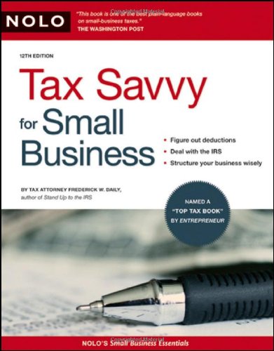 Tax Savvy For Small Business 12th Edition Frederick Daily Attorney