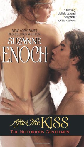 After The Kiss The Notorious Gentlemen Suzanne Enoch