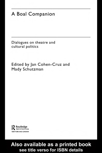 A Boal Companion Dialogues On Theatre And Cultural Politics 1st Edition Jan Cohencruz