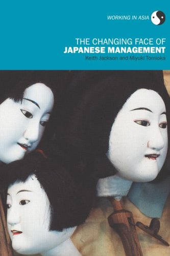 The Changing Face Of Japanese Management Working In Asia 1st Edition Keith Ja Editor