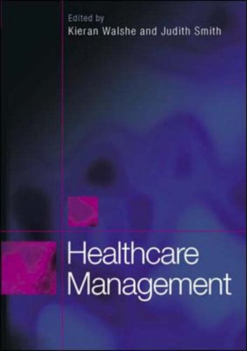 Healthcare Management 1st Edition Kieran Walshe Judith Smith
