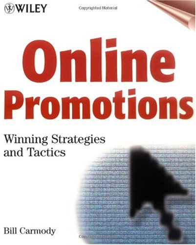 Online Promotions Winning Strategies And Tactics 1st Edition Bill Carmody
