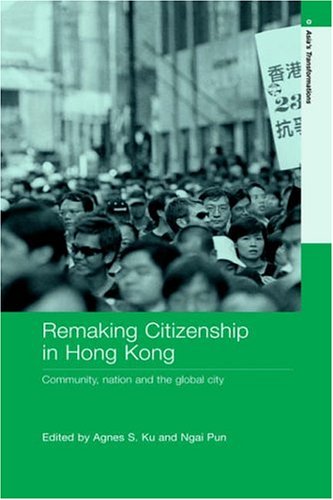 Citizenship In Hong Kong Community Nation And The Global City Asias Transformations 1st Edition Bryan S Turner