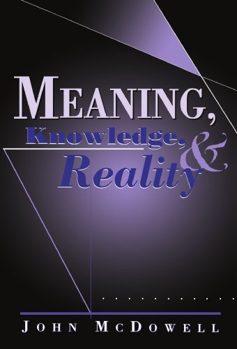 Meaning Knowledge And Reality John Mcdowell